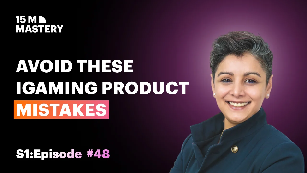 The Secret to Mastering B2B iGaming Product Launches (Rohini Sardana) - iGaming Expert 15M