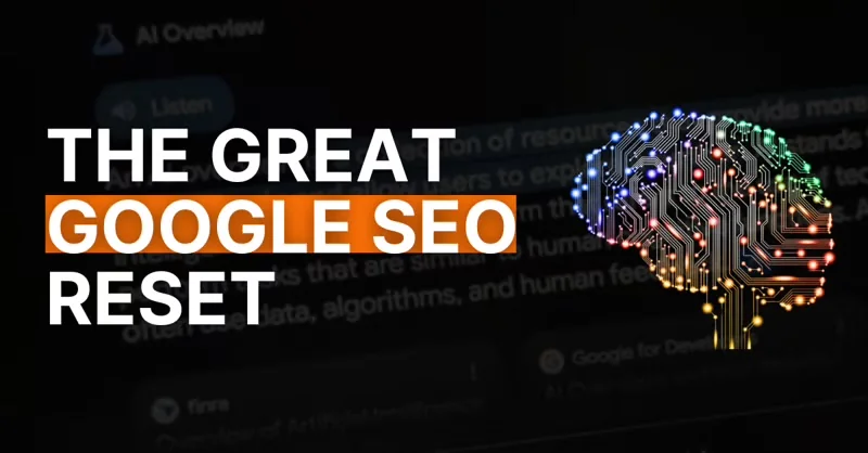 #5: The Great Google SEO Reset