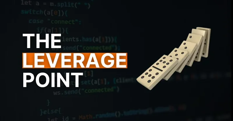 #36: The Leverage Point