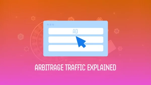 What Is Traffic Arbitrage? An Easy-to-Understand Overview