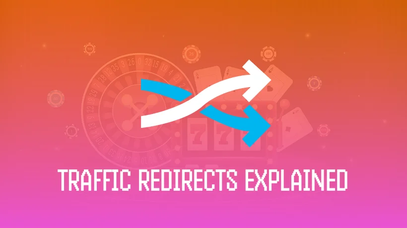 What Traffic Redirecting Means for Your iGaming Business