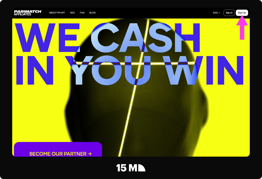 Visit the Parimatch Affiliates site and click the Sign Up button to start registration