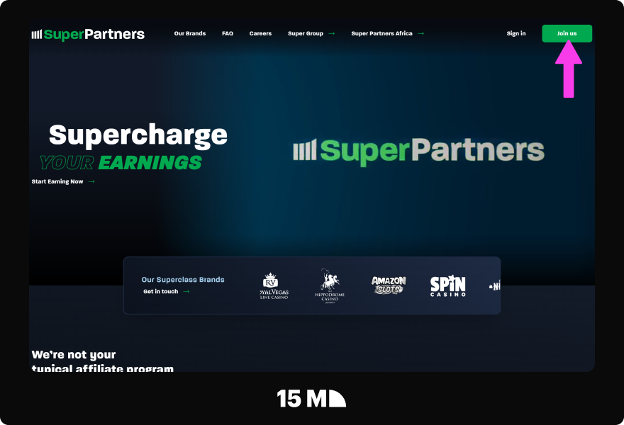 Visit the Super Partners website and click “Join Us” to open the application form and start joining Jackpot City Affiliate Program