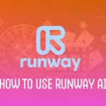 How to Use Runway AI for Creating Stunning Creative Content