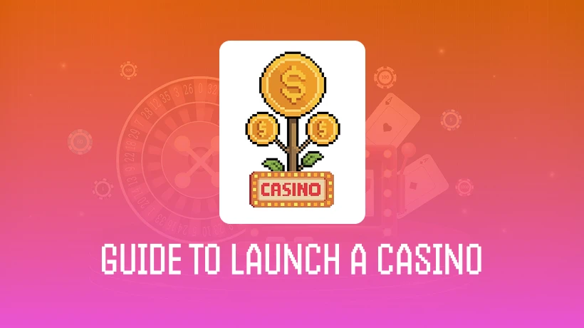Online Casino as a Business: A Guide to Launch and Management