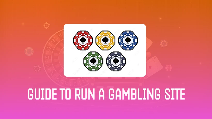 What You Need to Launch a Gambling Website: A Guide to Getting Started