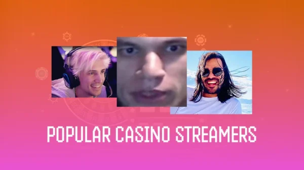The Most Influential Casino Streamers: The Top Figures in Gambling Streaming
