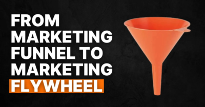 #88 From Marketing Funnel to Marketing Flywheel