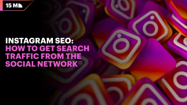 Instagram SEO: How to Get Search Traffic from the Social Network