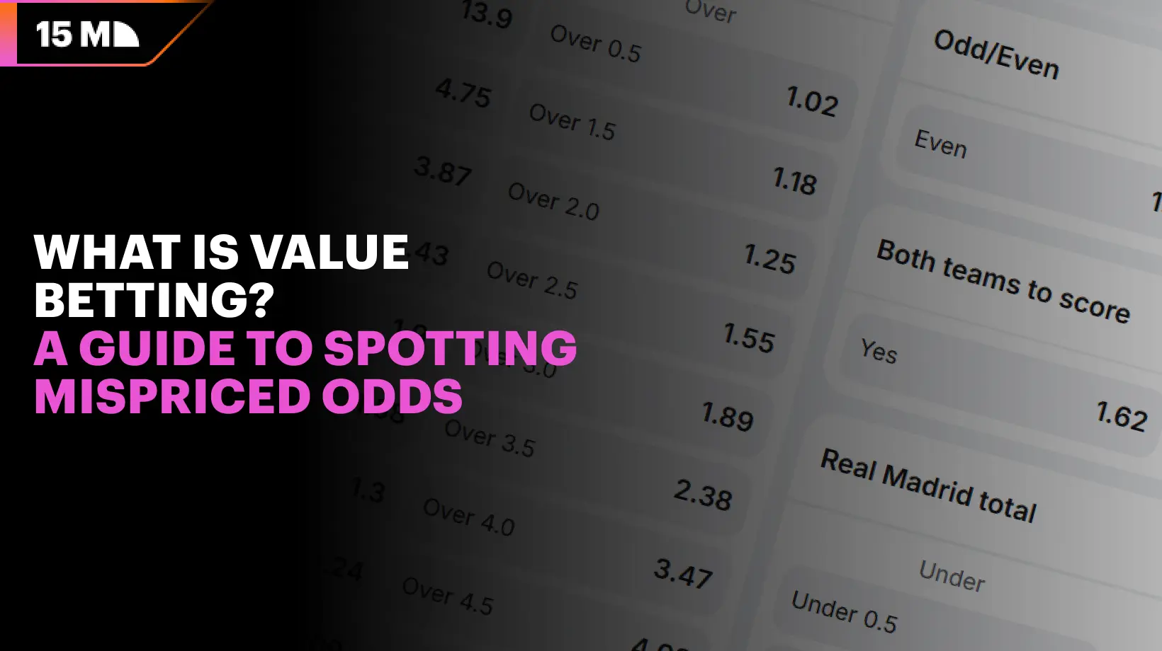 What is Value Betting? A Guide to Spotting Mispriced Odds