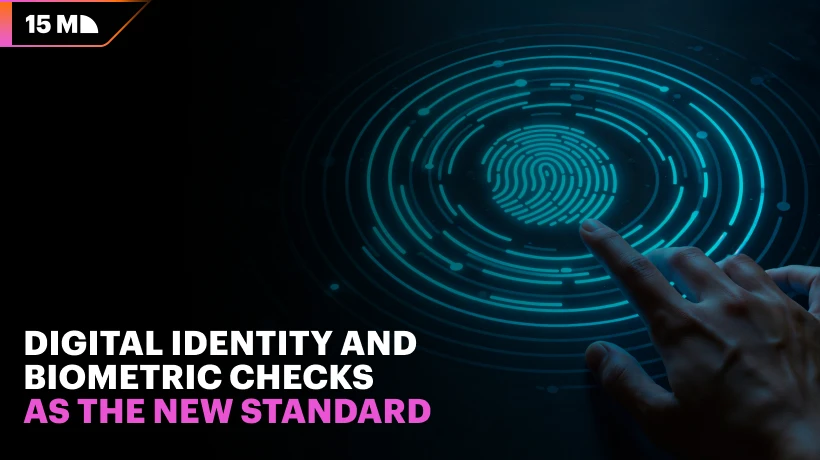 Digital Identity is a new standard in iGaming industry