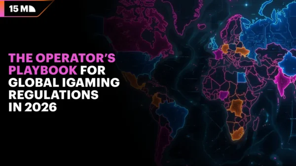 The Operator’s Playbook for Global iGaming Regulations in 2026