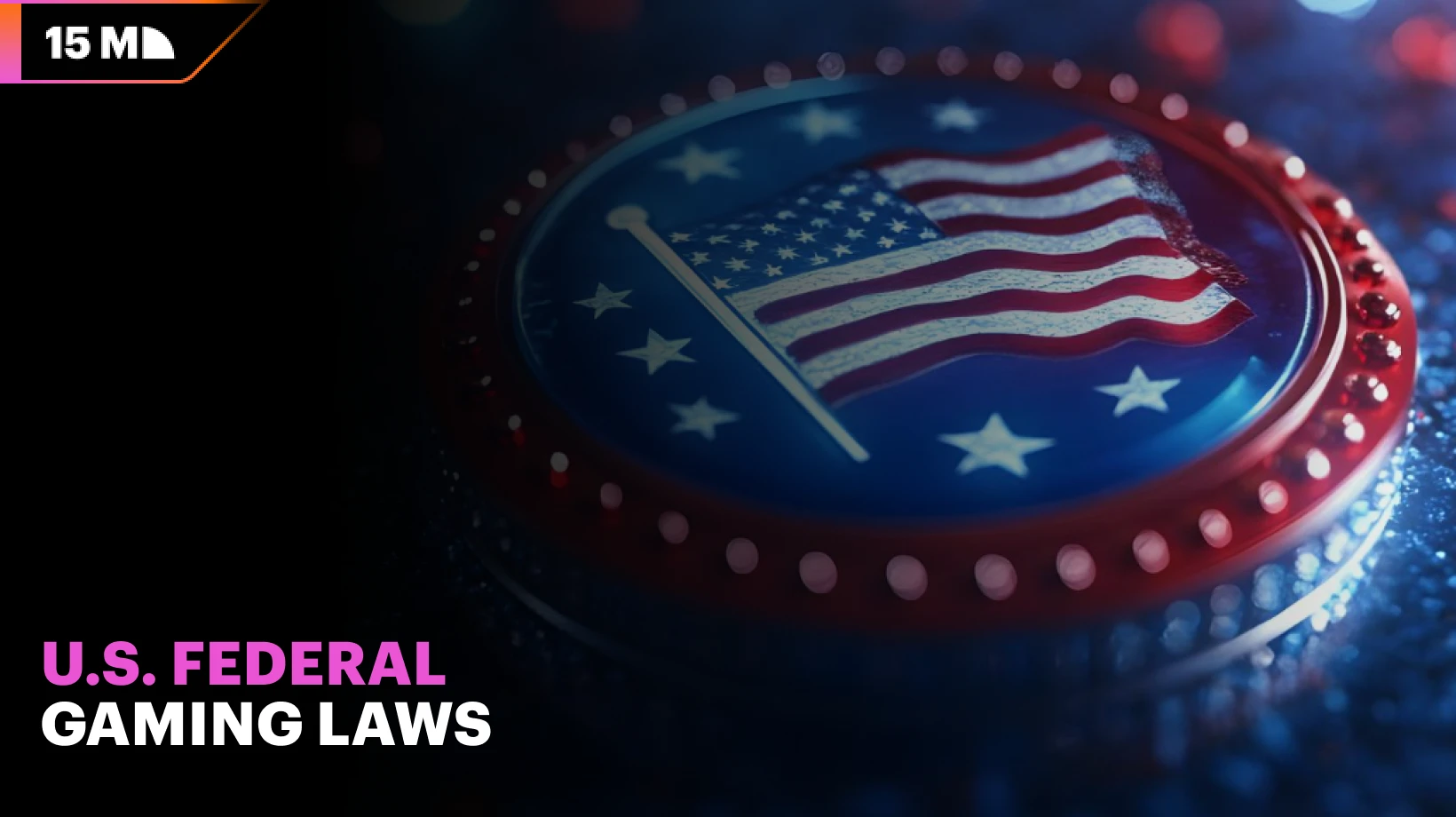 List of actual 2026 USA Gaming Laws, by major jurisdictions