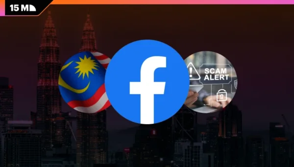 Malaysia Puts Facebook Under Pressure Over Scam Content