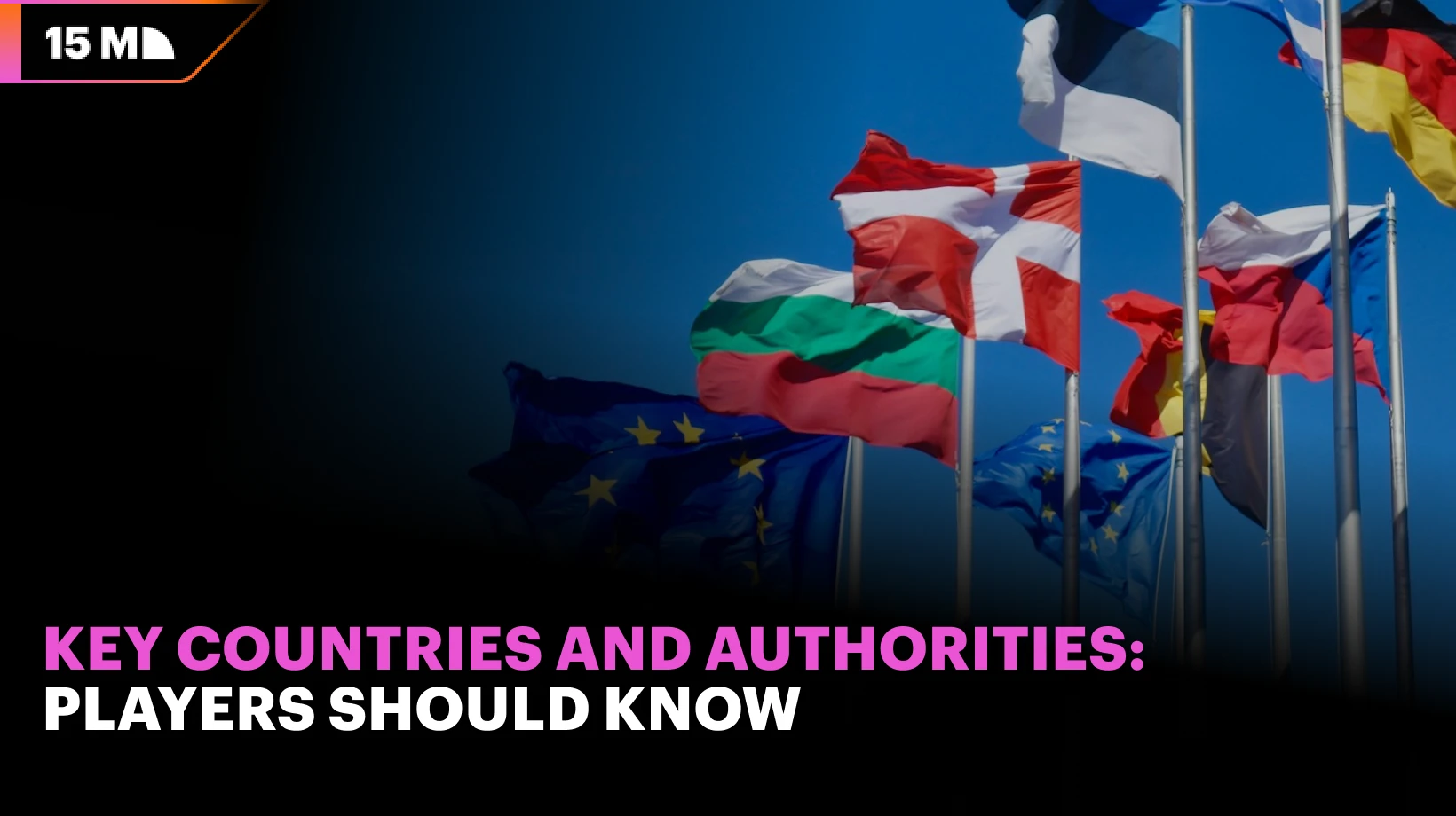 Key European Countries and Gambling Authorities players should know