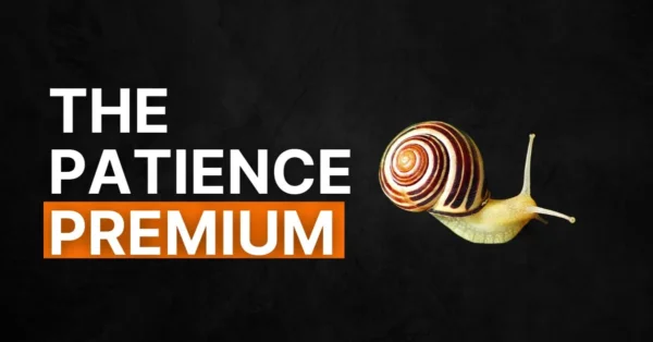 #98 The Patience Premium