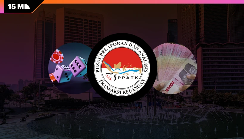 PPATK Budget Push Puts Indonesia Gambling Payments Under Scrutiny