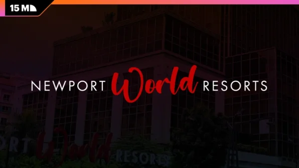 Newport World Resorts Posts Stronger H1 as Mass Gaming Offsets VIP Weakness