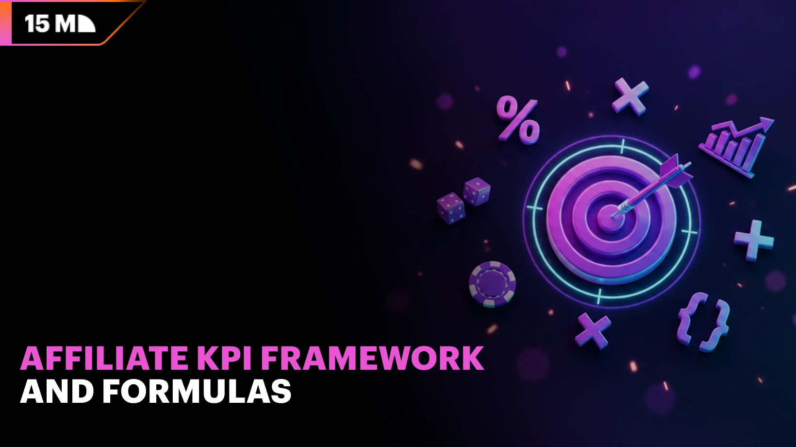 KPIs and formulas help measure conversion rates, profitability, expenses, and returns in affiliate programs